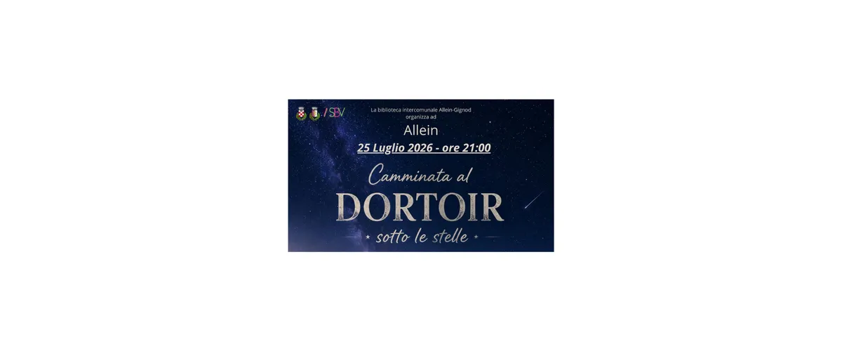 Notte Stellata a Dortoir: Astronomia e Natura in Valle d'Aosta
